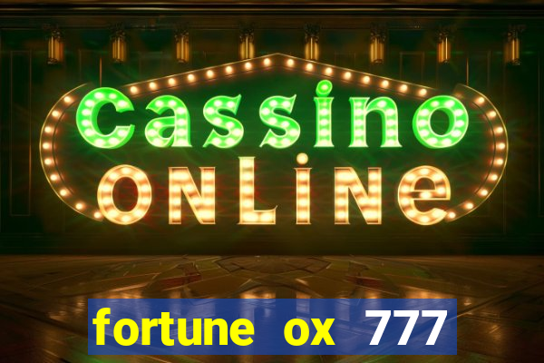 fortune ox 777 fortuna 77